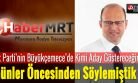HaberMRT Olarak Günler Öncesinden Yazmıştık, ”Celal BABAYİĞİT”