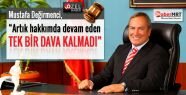 Mustafa Değirmenci, “Artık hakkımda