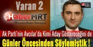 VARAN2 HaberMRT Olarak Günler Öncesinden